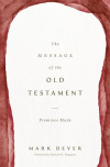 The Message of the Old Testament - Promises Made
